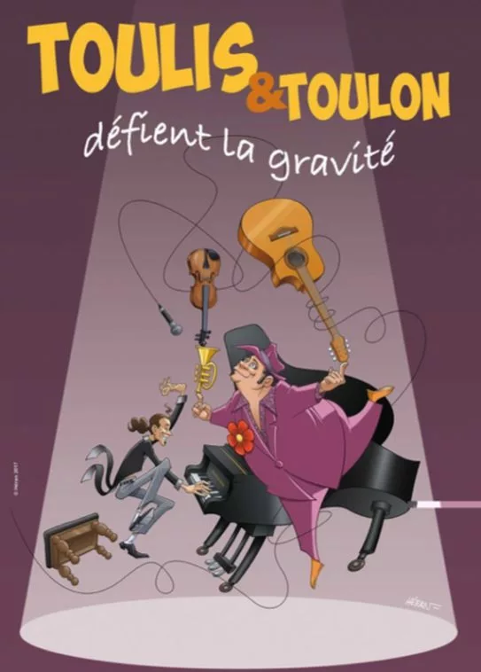 Claude Gérard Production présente Toulis & Toulon